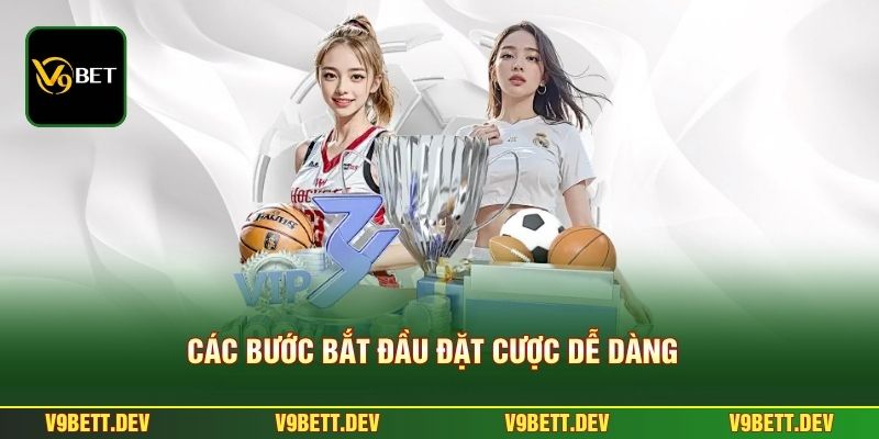 Casino V9bet 3 Các bước bắt đầu đặt cược dễ dàng