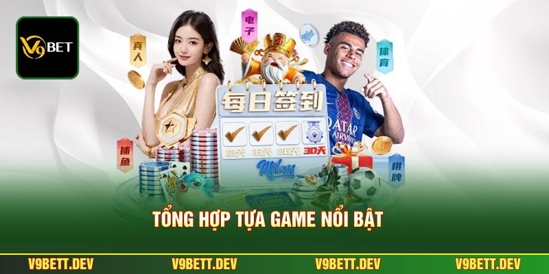 Casino V9bet 2 Tổng hợp tựa game nổi bật